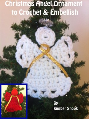 cover image of Christmas Angel Ornament to Crochet & Embellish